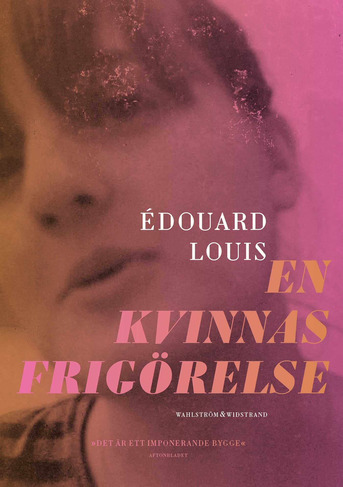 En kvinnas frigörelse – E-bok