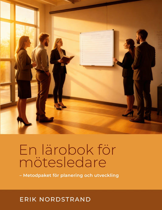 En lärobok för mötesledare: - Metodpaket för planering och utveckling – E-bok