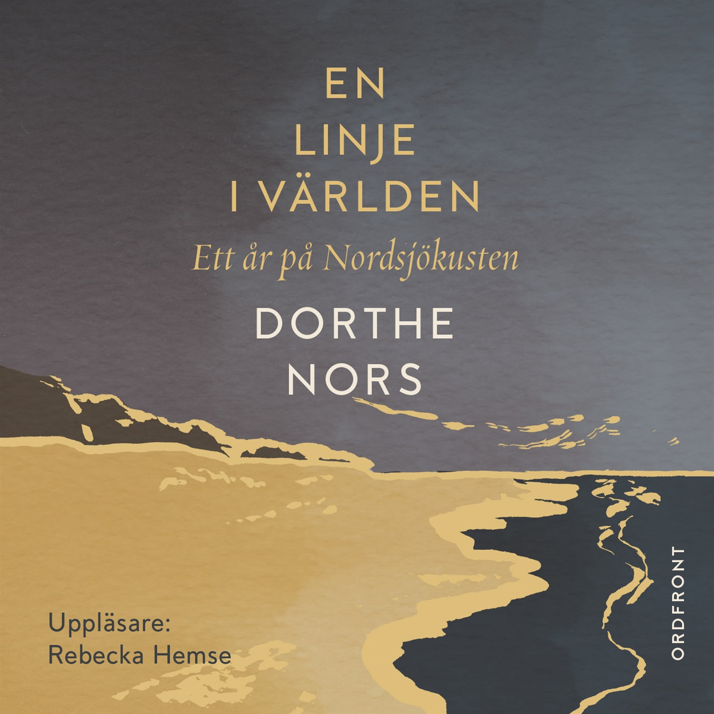 En linje i världen: Ett år på Nordsjökusten – Ljudbok