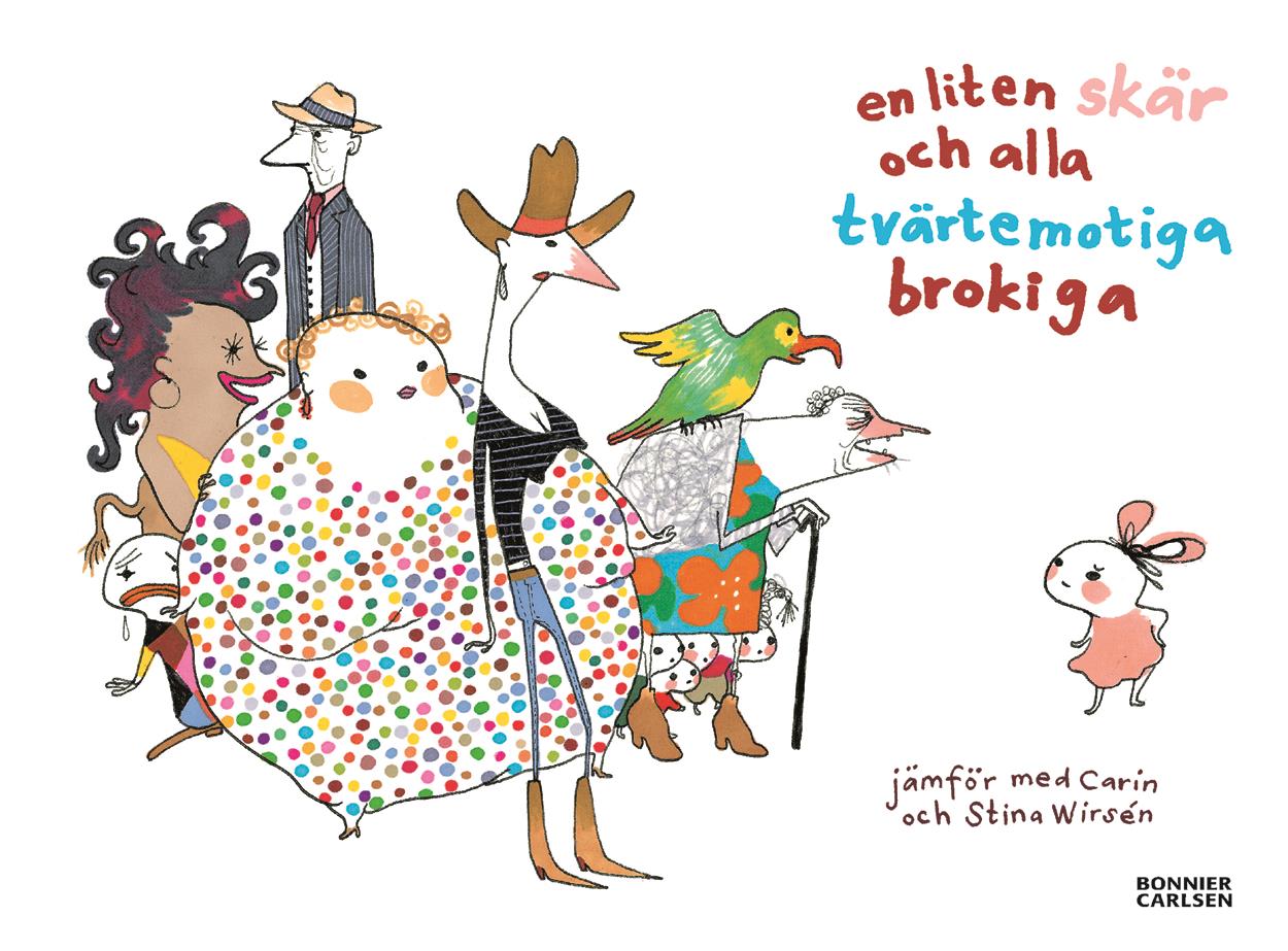 En liten skär och alla tvärtemotiga brokiga – E-bok