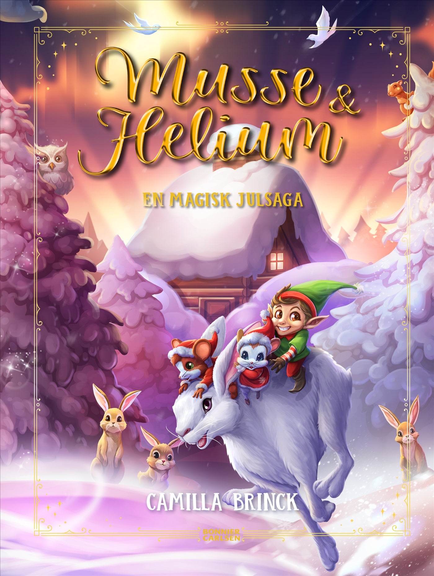En magisk julsaga : Jul med Musse & Helium – E-bok