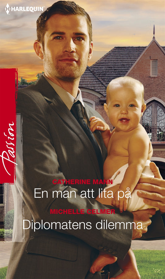En man att lita på / Diplomatens dilemma – E-bok