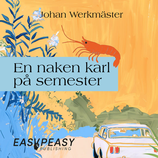 En naken karl på semester – Ljudbok
