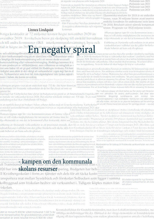 En negativ spiral: kampen om den kommunala skolans resurser – E-bok