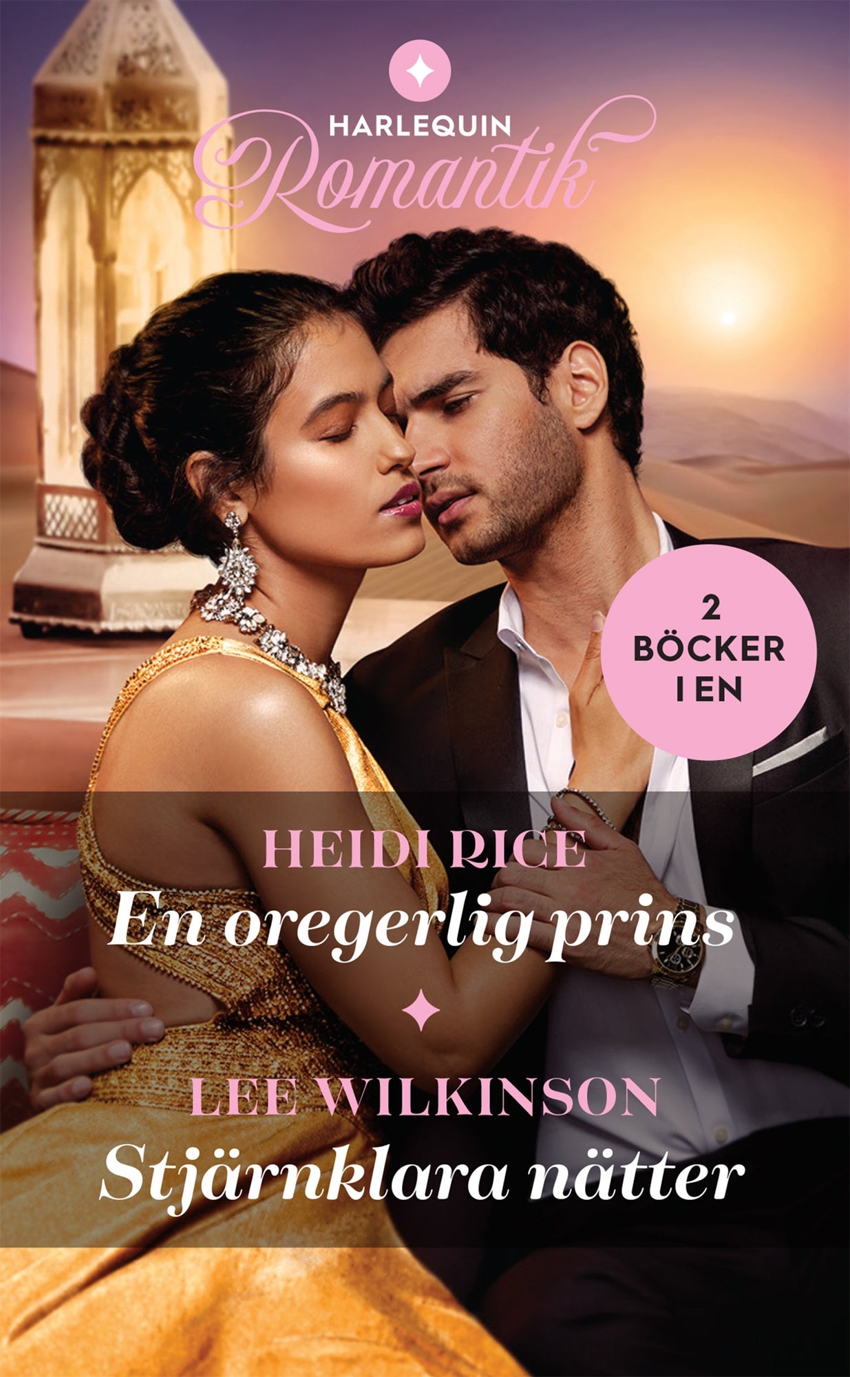 En oregerlig prins / Stjärnklara nätter – E-bok
