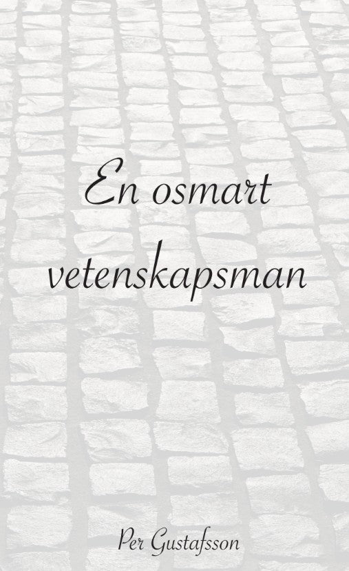 En osmart vetenskapsman – E-bok
