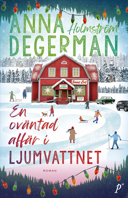 En oväntad affär i Ljumvattnet – E-bok