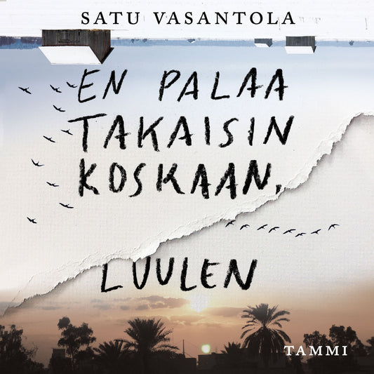 En palaa takaisin koskaan, luulen – Ljudbok
