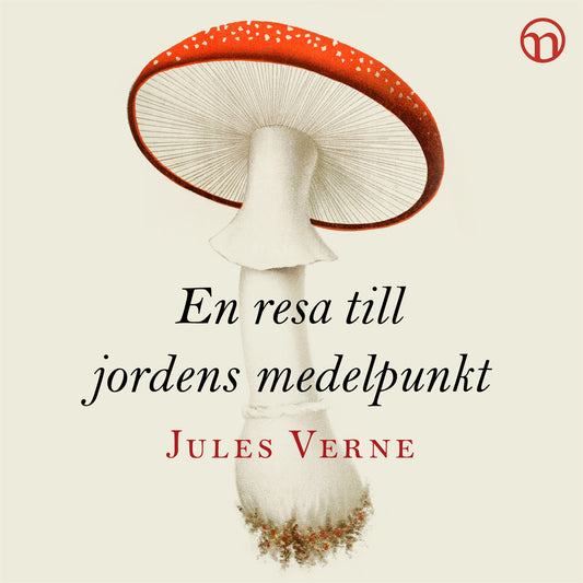 En resa till jordens medelpunkt – Ljudbok