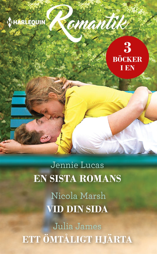 En sista romans / Vid din sida / Ett ömtåligt hjärta – E-bok