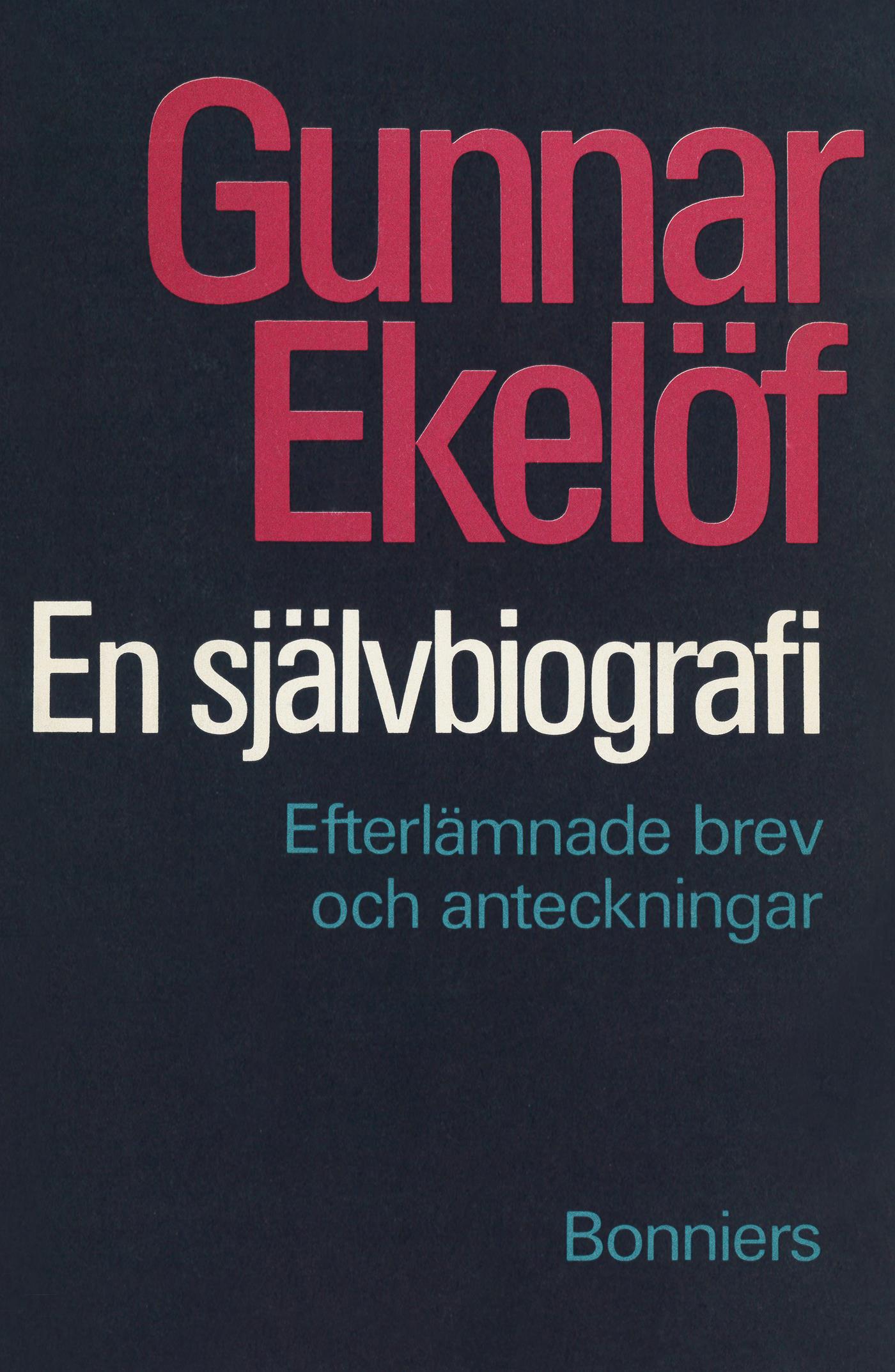 En självbiografi : efterlämnade brev och anteckningar – E-bok