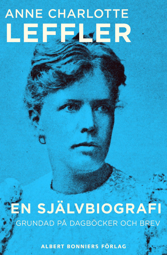 En självbiografi : grundad på dagböcker och brev – E-bok