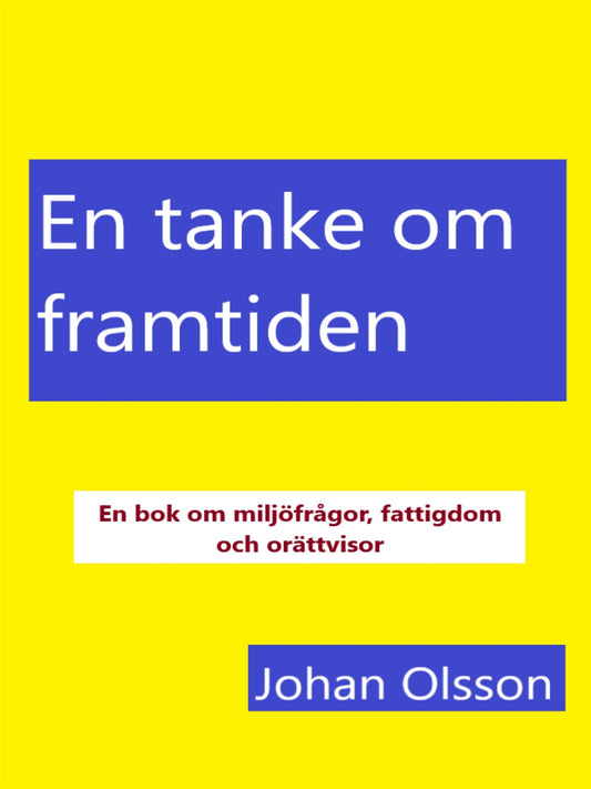 En tanke om framtiden: Vision eller verklighet – E-bok