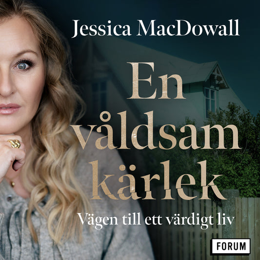 En våldsam kärlek : vägen till ett värdigt liv – Ljudbok