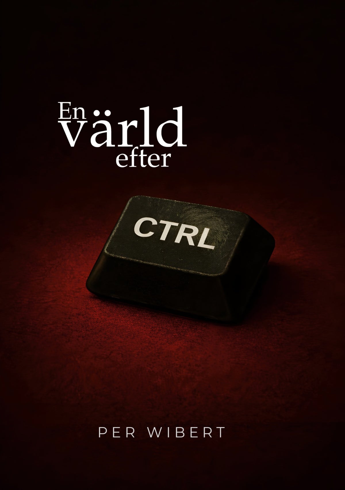 En värld efter CTRL – E-bok
