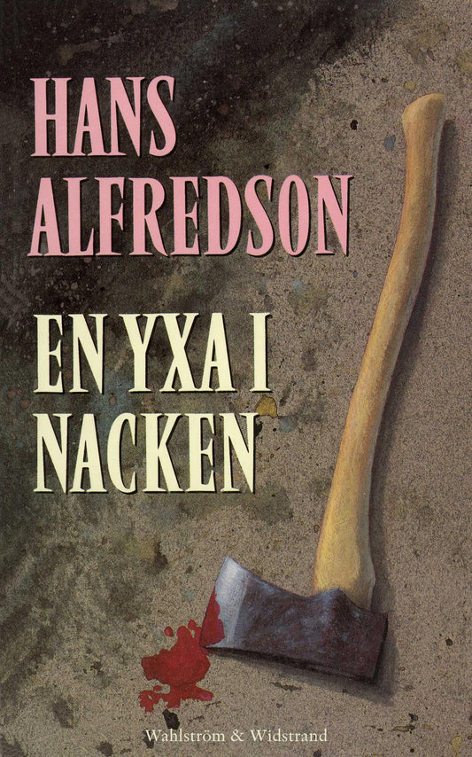 En yxa i nacken : kriminalroman – E-bok