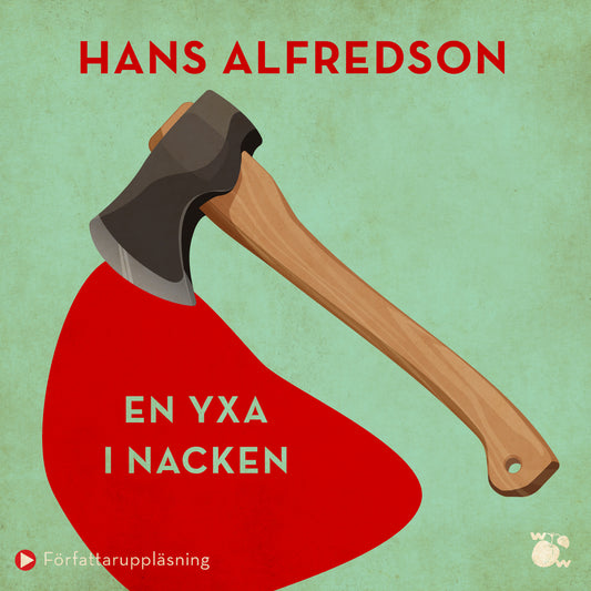 En yxa i nacken : kriminalroman – Ljudbok