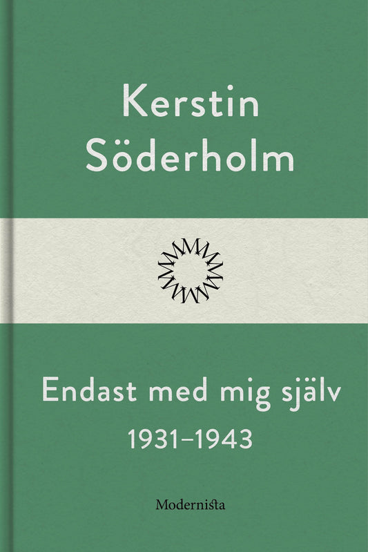 Endast med mig själv 1931-1943 – E-bok