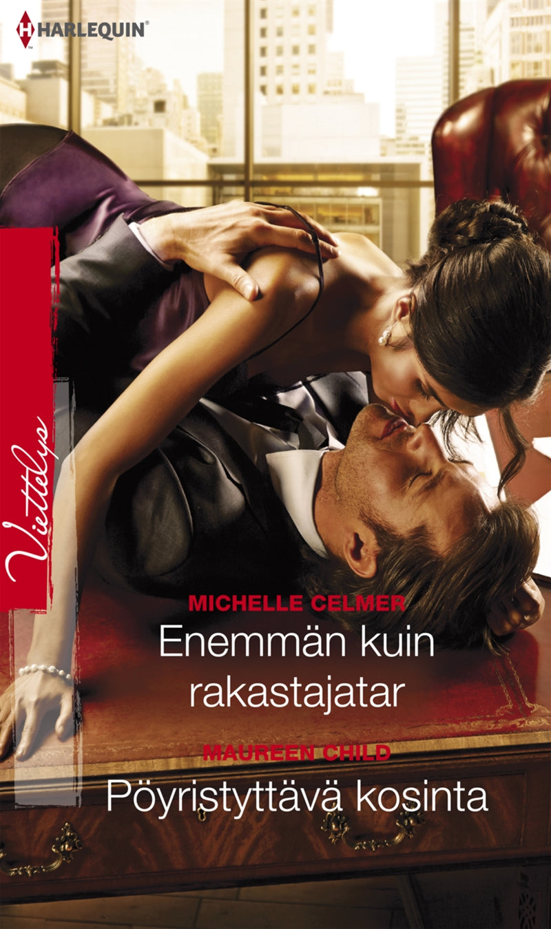 Enemmän kuin rakastajatar / Pöyristyttävä kosinta – E-bok