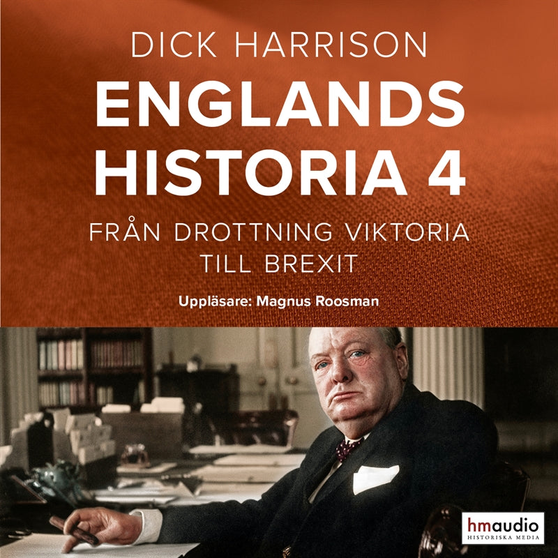 Englands historia. Från drottning Viktoria till Brexit – Ljudbok