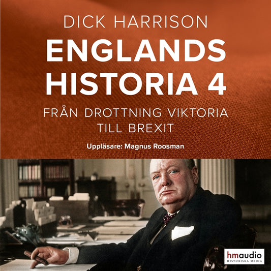Englands historia. Från drottning Viktoria till Brexit – Ljudbok