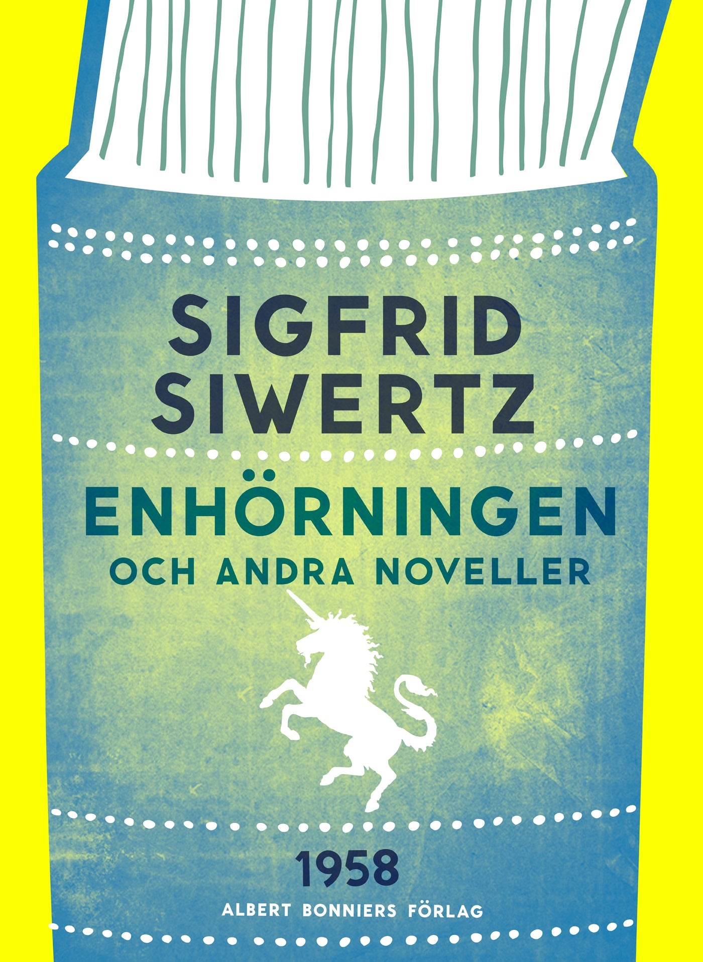 Enhörningen och andra noveller: noveller – E-bok