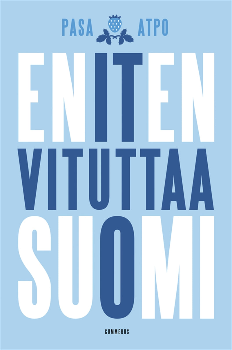 Eniten vituttaa Suomi – E-bok