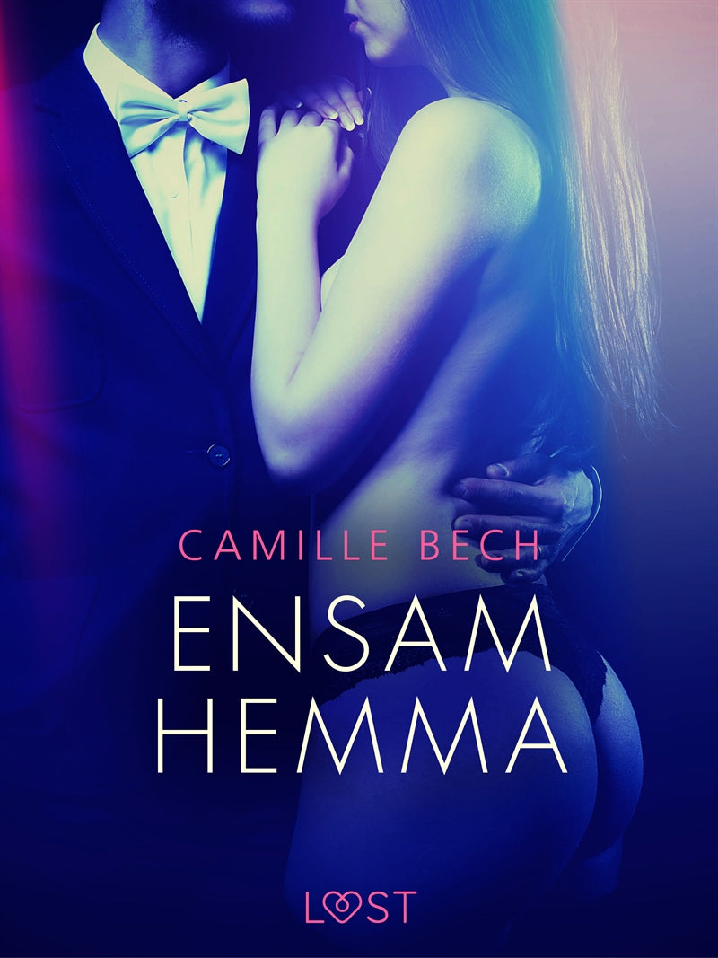 Ensam hemma - erotisk novell – E-bok