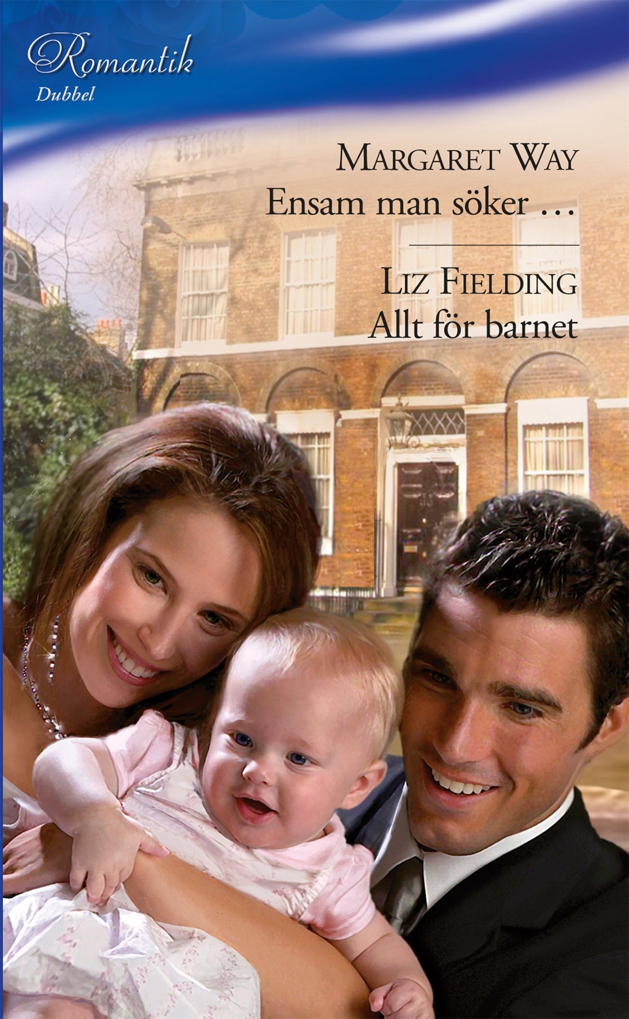 Ensam man söker … / Allt för barnet – E-bok