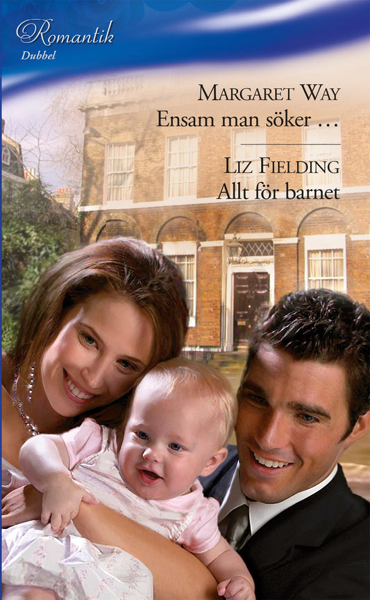 Ensam man söker … / Allt för barnet – E-bok