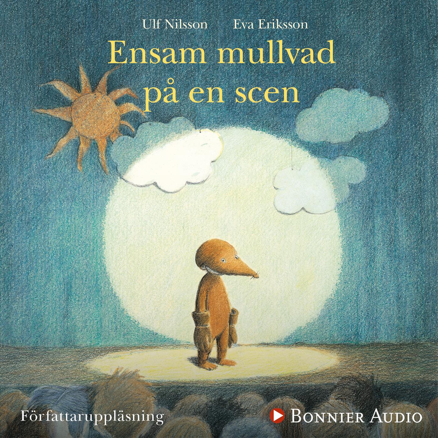 Ensam mullvad på en scen – Ljudbok