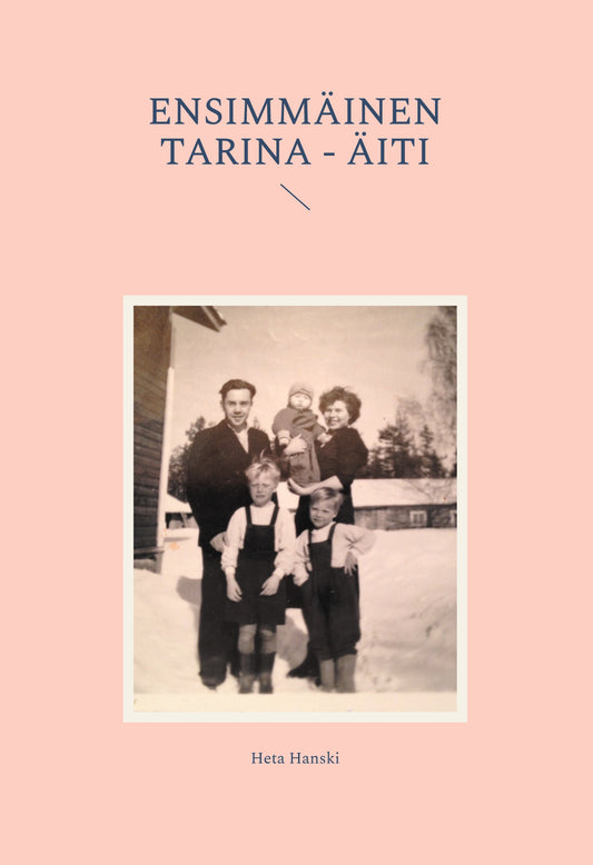 Ensimmäinen tarina - Äiti – E-bok
