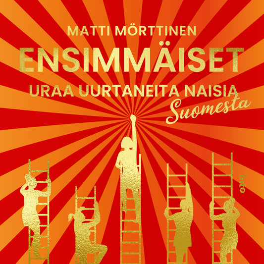 Ensimmäiset – Uraa uurtaneita naisia Suomesta – Ljudbok