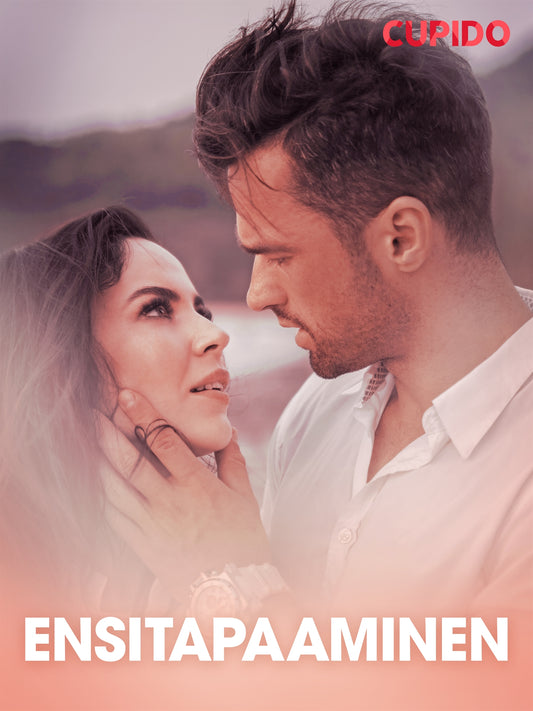 Ensitapaaminen – eroottinen novelli – E-bok