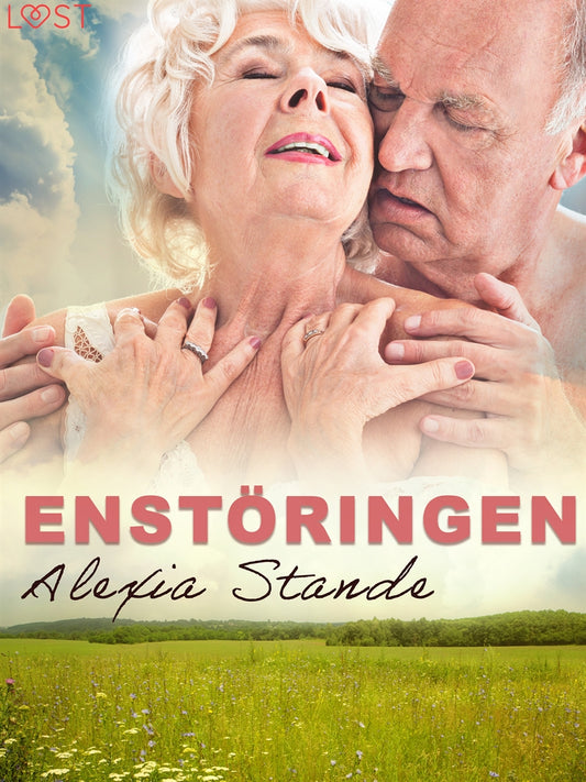 Enstöringen - erotisk novell – E-bok