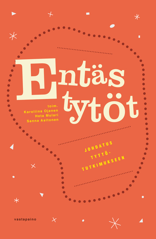 Entäs tytöt? – E-bok