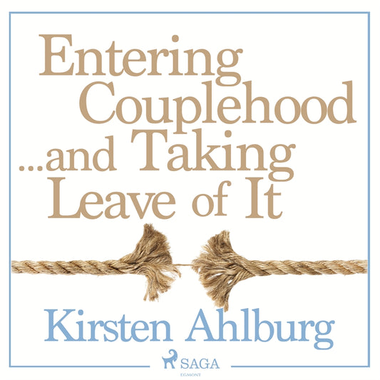 Entering Couplehood...and Taking Leave of It – Ljudbok