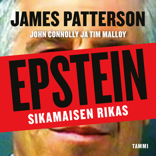 Epstein - Sikamaisen rikas – Ljudbok