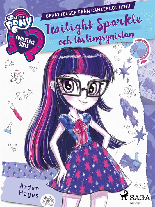 Equestria Girls - Twilight Sparkle och tävlingsgnistan – E-bok