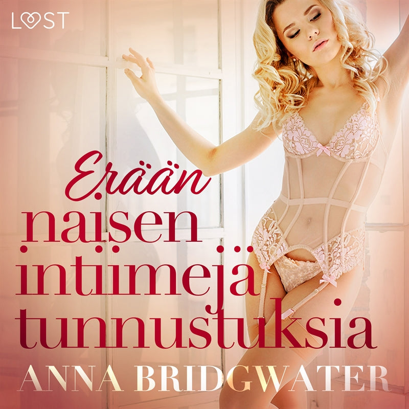 Erään naisen intiimejä tunnustuksia - kokoelma eroottisia novelleja – Ljudbok