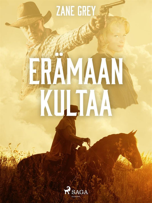 Erämaan kultaa – E-bok