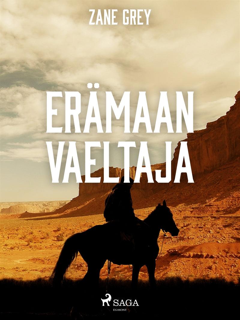 Erämaan vaeltaja – E-bok