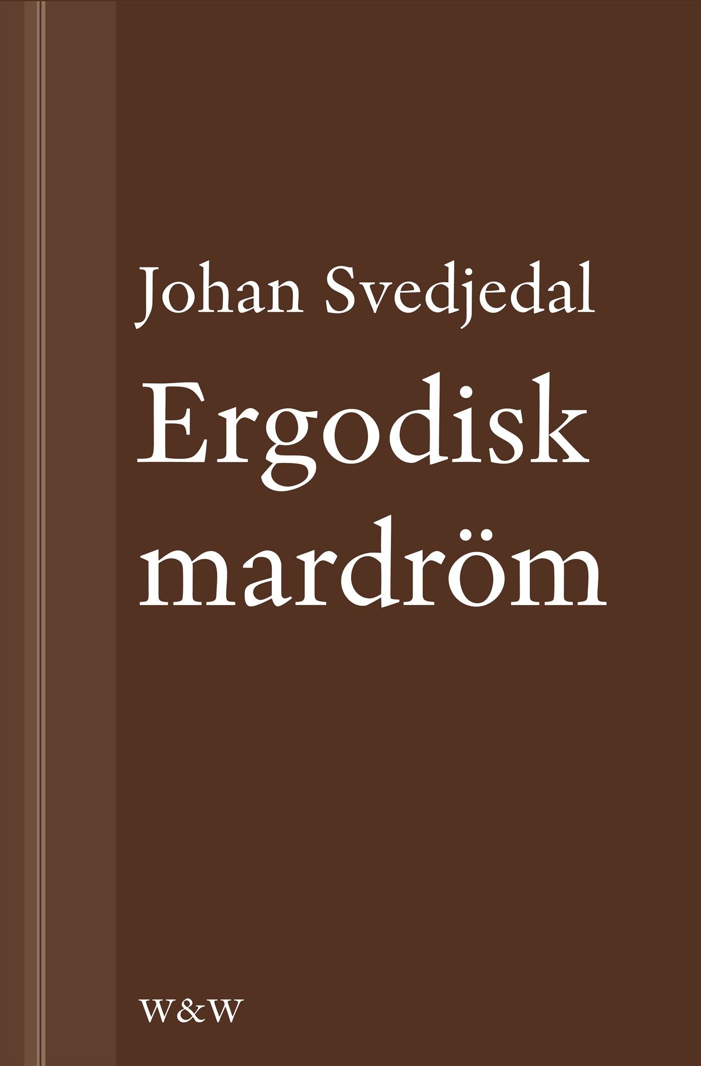 Ergodisk mardröm: Philip K. Dicks flerdubbla verkligheter – E-bok
