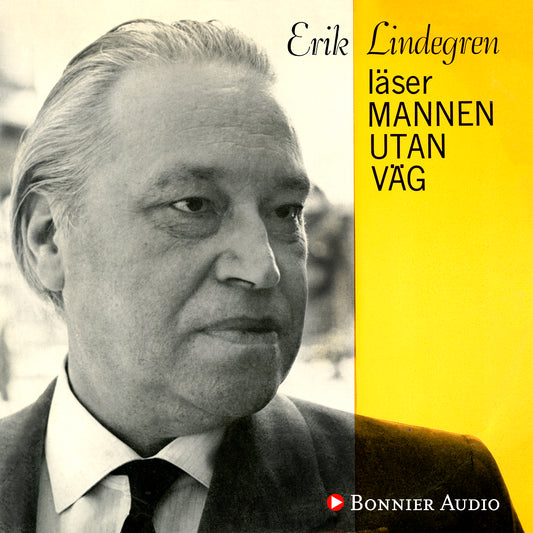 Erik Lindegren läser mannen utan väg – Ljudbok