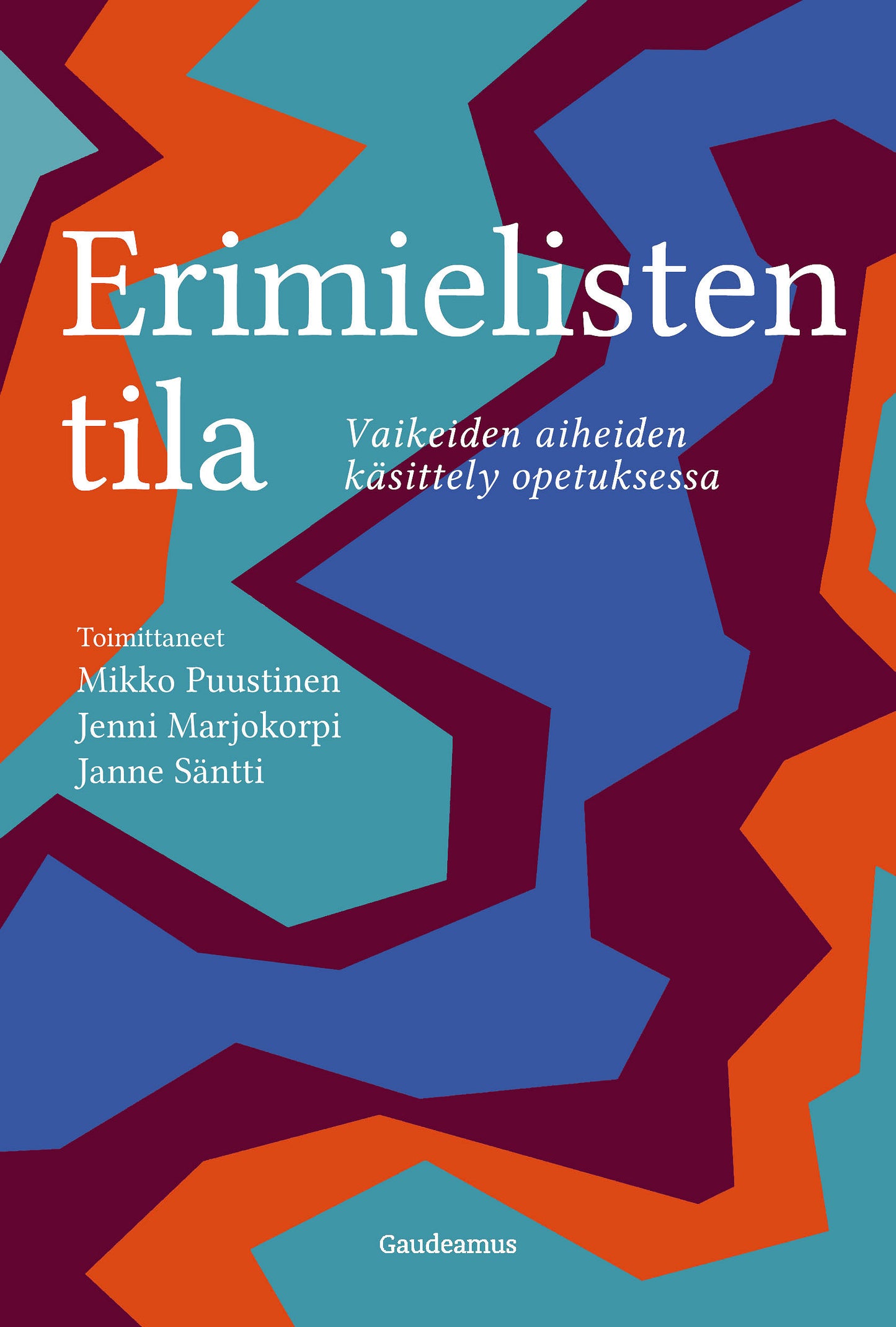 Erimielisten tila – E-bok