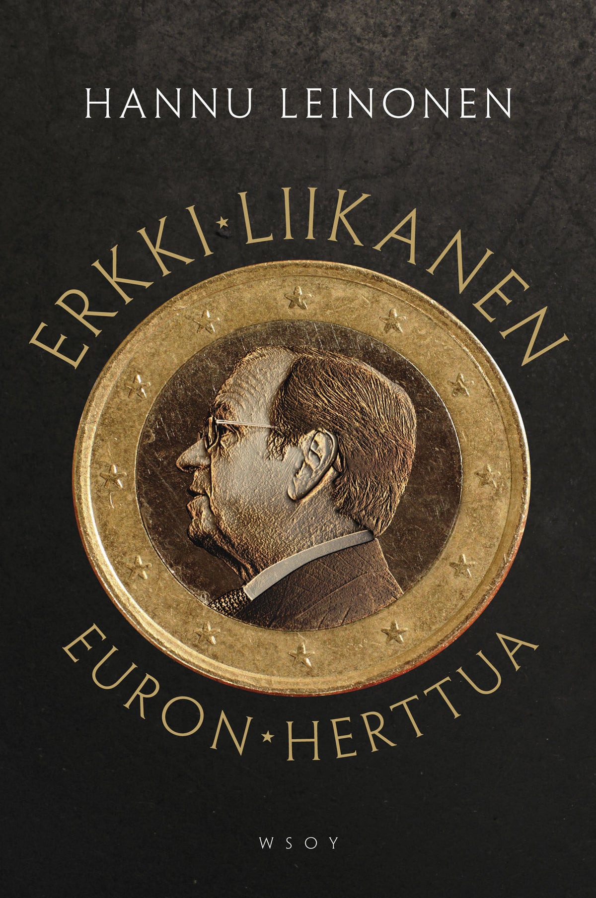 Erkki Liikanen - euron herttua – E-bok