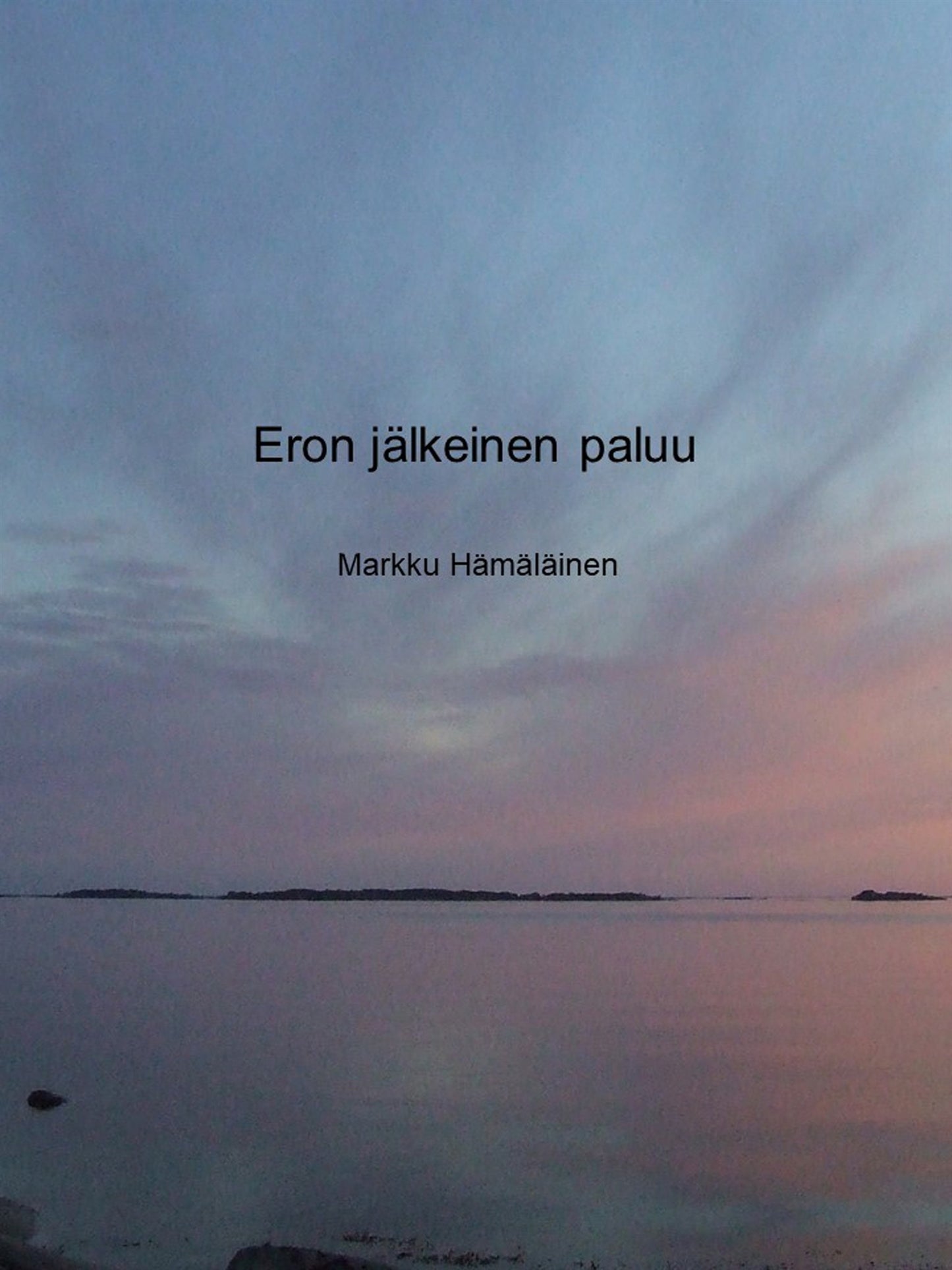 Eron jälkeinen paluu – E-bok