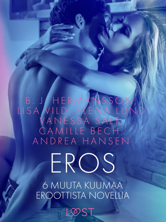 Eros ja 6 muuta kuumaa eroottista novellia – E-bok