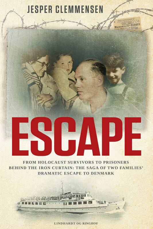 Escape: From Holocaust survivors to prisoners behind the Iron Curtain – E-bok