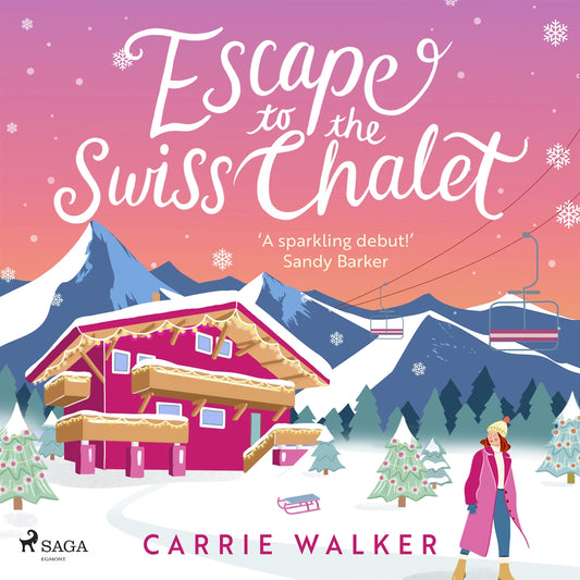 Escape to the Swiss Chalet – Ljudbok
